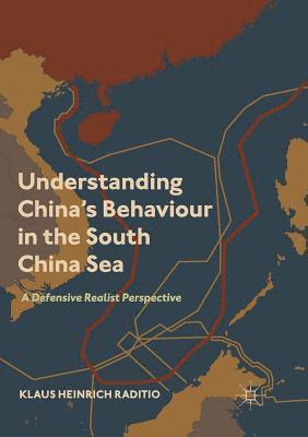 bokomslag Understanding Chinas Behaviour in the South China Sea