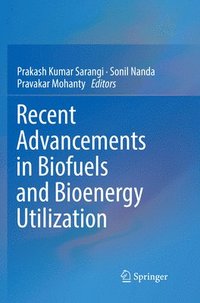 bokomslag Recent Advancements in Biofuels and Bioenergy Utilization