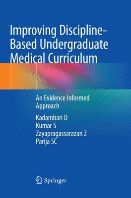 bokomslag Improving Discipline-Based Undergraduate Medical Curriculum