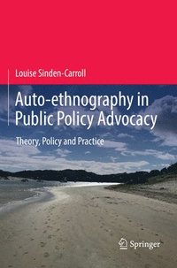 bokomslag Auto-ethnography in Public Policy Advocacy