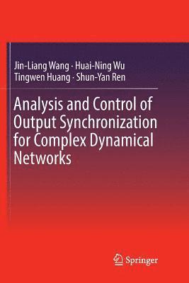 Analysis and Control of Output Synchronization for Complex Dynamical Networks 1