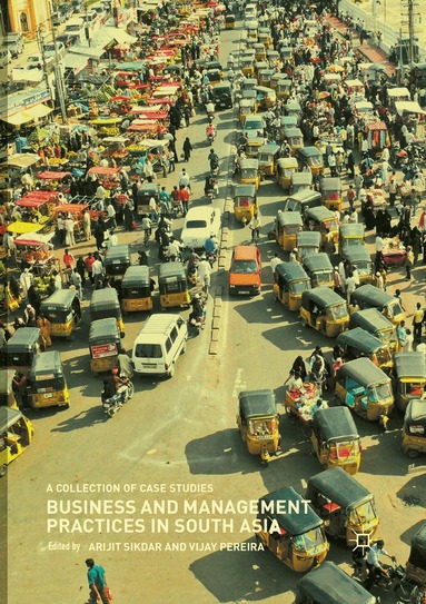 Arijit Sikdar, Vijay Pereira - Business and Management Practices in South Asia, Häftad