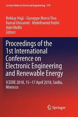 Proceedings of the 1st International Conference on Electronic Engineering and Renewable Energy 1