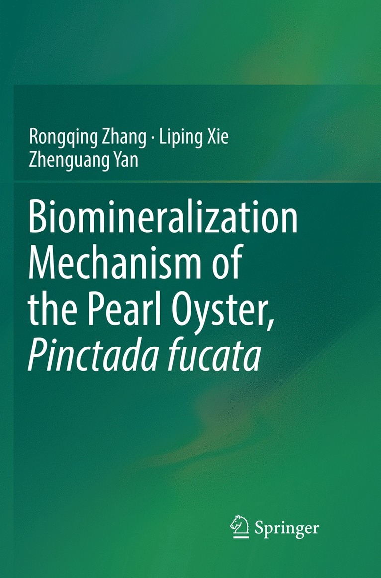 Biomineralization Mechanism of the Pearl Oyster, Pinctada fucata