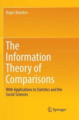 The Information Theory of Comparisons 1