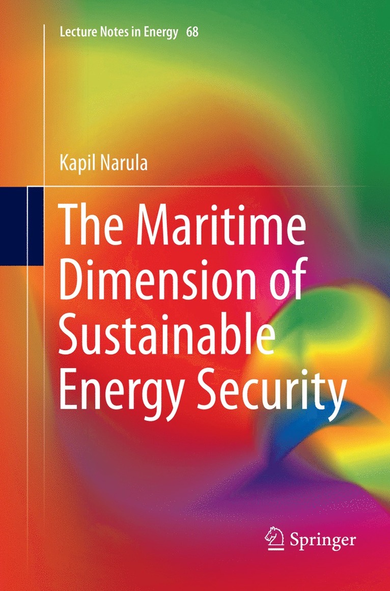 The Maritime Dimension of Sustainable Energy Security 1