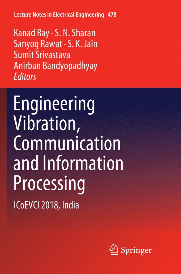 Kanad Ray, S. N. Sharan, Sanyog Rawat, S. K. Jain, Sumit Srivastava, Anirban Bandyopadhyay - Engineering Vibration, Communication and Information Processing, Häftad