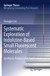 bokomslag Systematic Exploration of Indolizine-Based Small Fluorescent Molecules