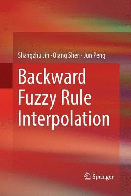 Backward Fuzzy Rule Interpolation 1