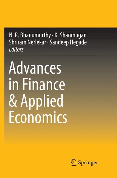 N.R. Bhanumurthy, K. Shanmugan, Shriram Nerlekar, Sandeep Hegade - Advances in Finance & Applied Economics, Häftad