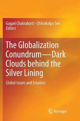 Globalization Conundrum—Dark Clouds behind the Silver Lining