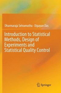 bokomslag Introduction to Statistical Methods, Design of Experiments and Statistical Quality Control
