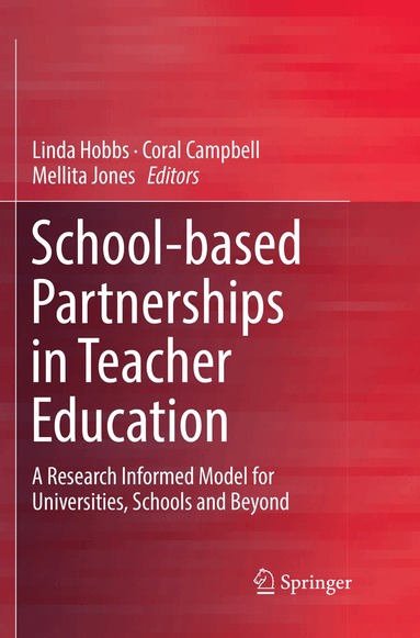 Linda Hobbs, Coral Campbell, Mellita Jones - School-based Partnerships in Teacher Education, Häftad