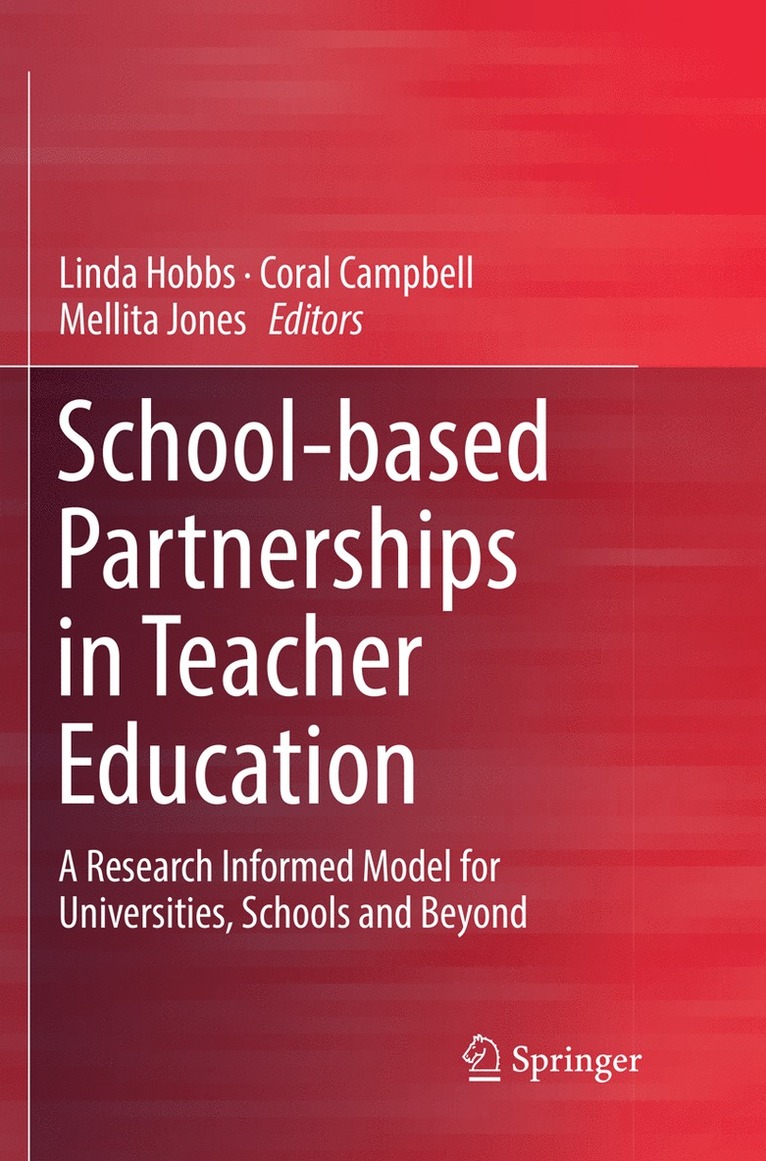 Linda Hobbs, Coral Campbell, Mellita Jones - School-based Partnerships in Teacher Education, Häftad