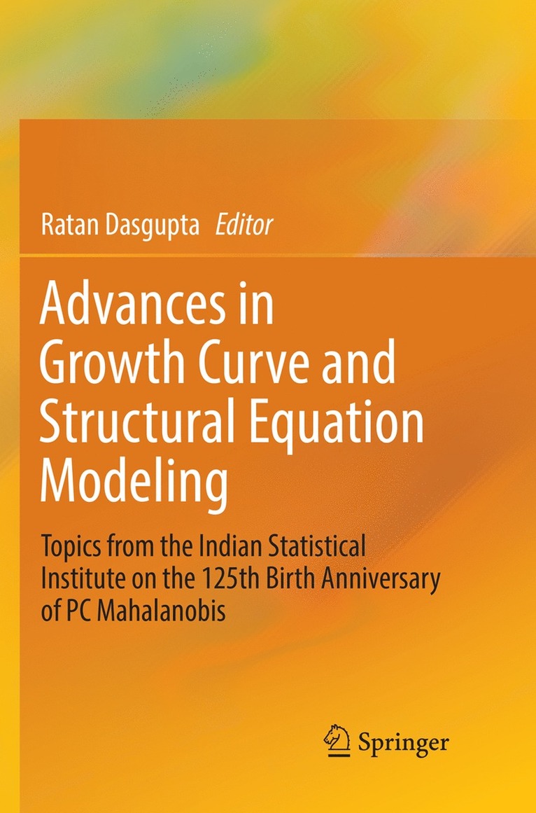 Advances in Growth Curve and Structural Equation Modeling 1