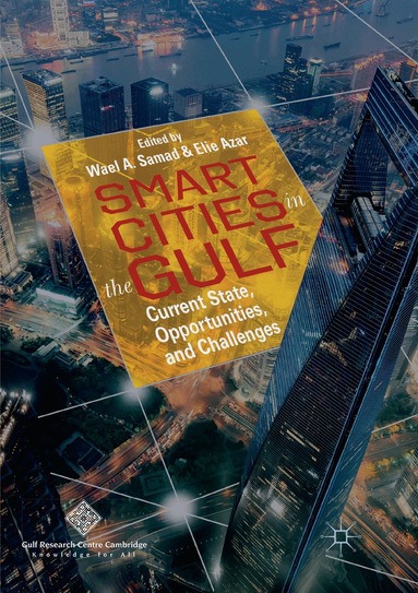 Wael A. Samad, Elie Azar - Smart Cities in the Gulf, Häftad