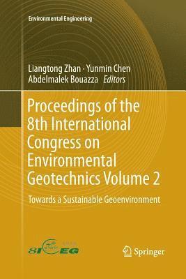 Proceedings of the 8th International Congress on Environmental Geotechnics Volume 2 1