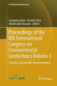 bokomslag Proceedings of the 8th International Congress on Environmental Geotechnics Volume 3