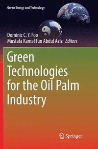 bokomslag Green Technologies for the Oil Palm Industry