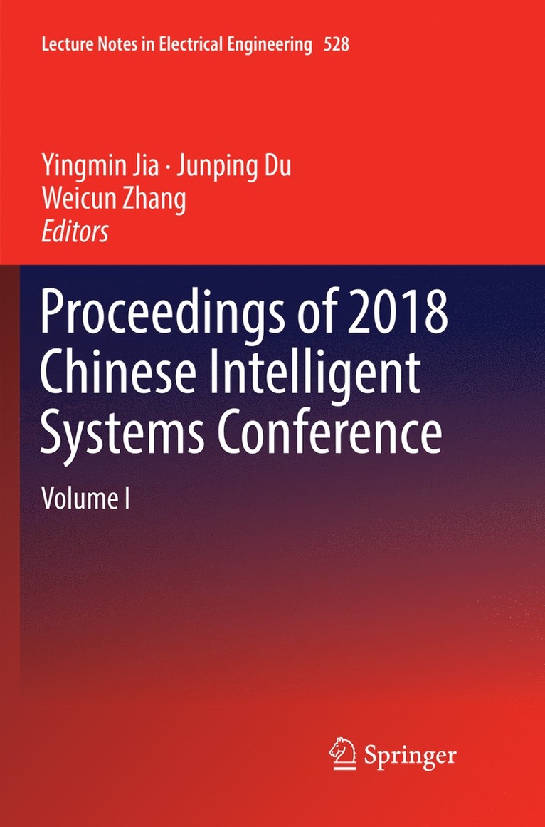 Proceedings of 2018 Chinese Intelligent Systems Conference 1