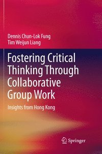 bokomslag Fostering Critical Thinking Through Collaborative Group Work