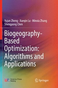bokomslag Biogeography-Based Optimization: Algorithms and Applications