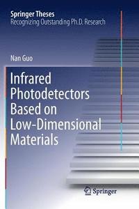 bokomslag Infrared Photodetectors Based on Low-Dimensional Materials