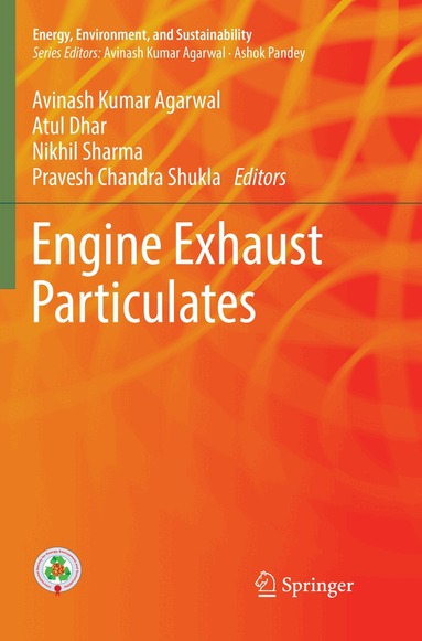 Avinash Kumar Agarwal, Atul Dhar, Nikhil Sharma, Pravesh Chandra Shukla - Engine Exhaust Particulates, Häftad
