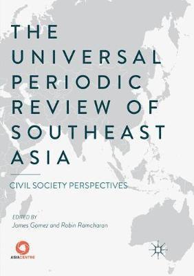 James Gomez, Robin Ramcharan - Universal Periodic Review of Southeast Asia, Häftad