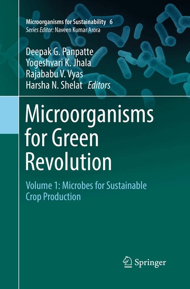 Deepak G. Panpatte, Yogeshvari K. Jhala, Rajababu V. Vyas, Harsha N. Shelat - Microorganisms for Green Revolution, Häftad