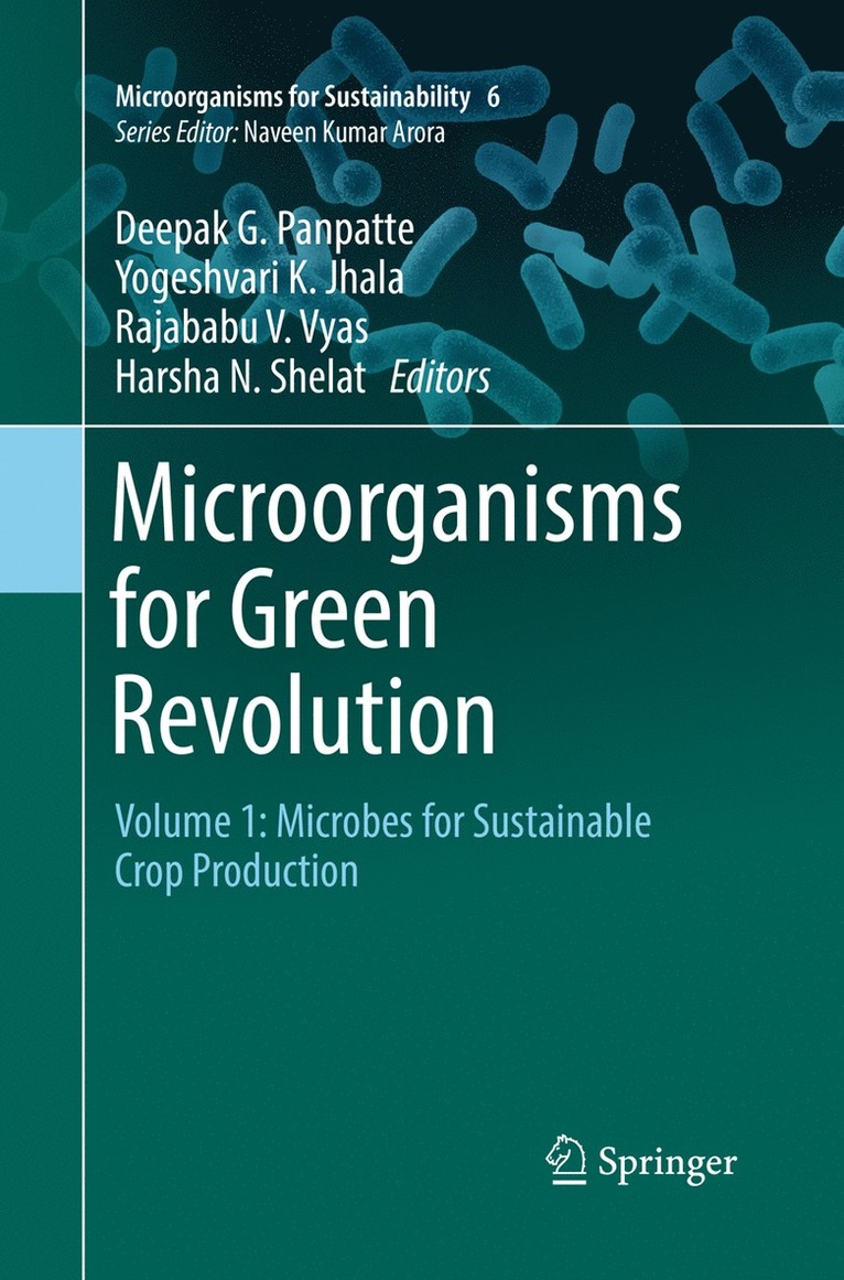 Deepak G. Panpatte, Yogeshvari K. Jhala, Rajababu V. Vyas, Harsha N. Shelat - Microorganisms for Green Revolution, Häftad