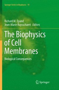 bokomslag The Biophysics of Cell Membranes