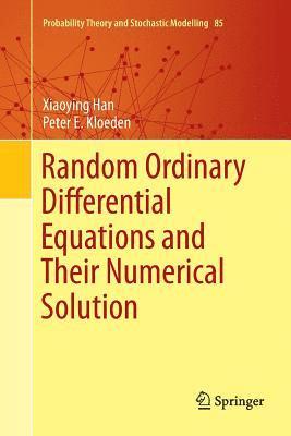 bokomslag Random Ordinary Differential Equations and Their Numerical Solution