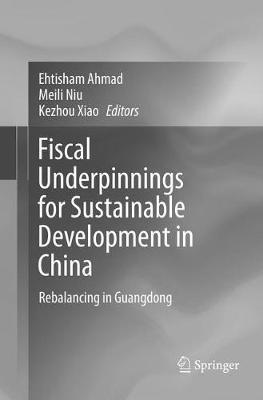 Fiscal Underpinnings for Sustainable Development in China 1