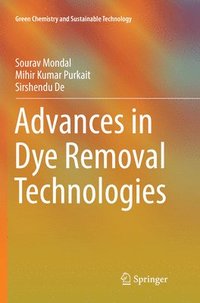 bokomslag Advances in Dye Removal Technologies