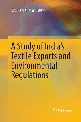 bokomslag Study of India's Textile Exports and Environmental Regulations