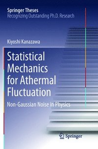 bokomslag Statistical Mechanics for Athermal Fluctuation
