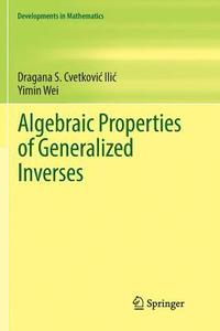 bokomslag Algebraic Properties of Generalized Inverses