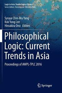 bokomslag Philosophical Logic: Current Trends in Asia