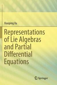 bokomslag Representations of Lie Algebras and Partial Differential Equations