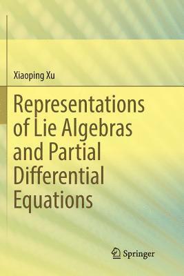 bokomslag Representations of Lie Algebras and Partial Differential Equations