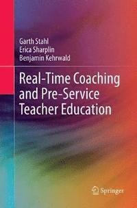 bokomslag Real-Time Coaching and Pre-Service Teacher Education