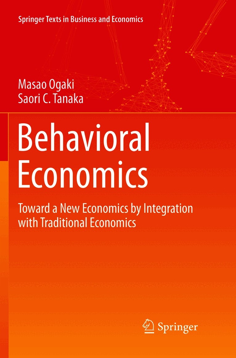 Masao Ogaki, Saori C. Tanaka - Behavioral Economics, Häftad