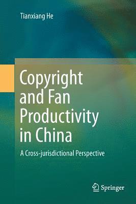 Copyright and Fan Productivity in China 1