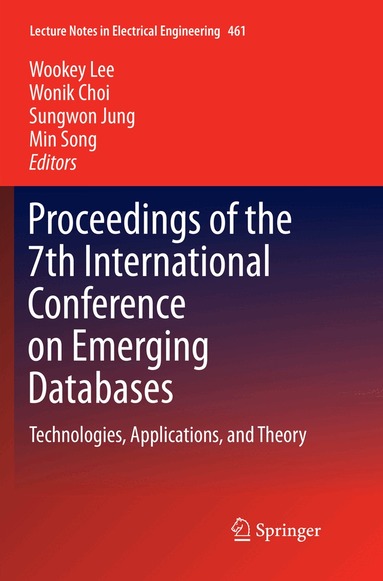 Wookey Lee, Wonik Choi, Sungwon Jung, Min Song - Proceedings of the 7th International Conference on Emerging Databases, Häftad