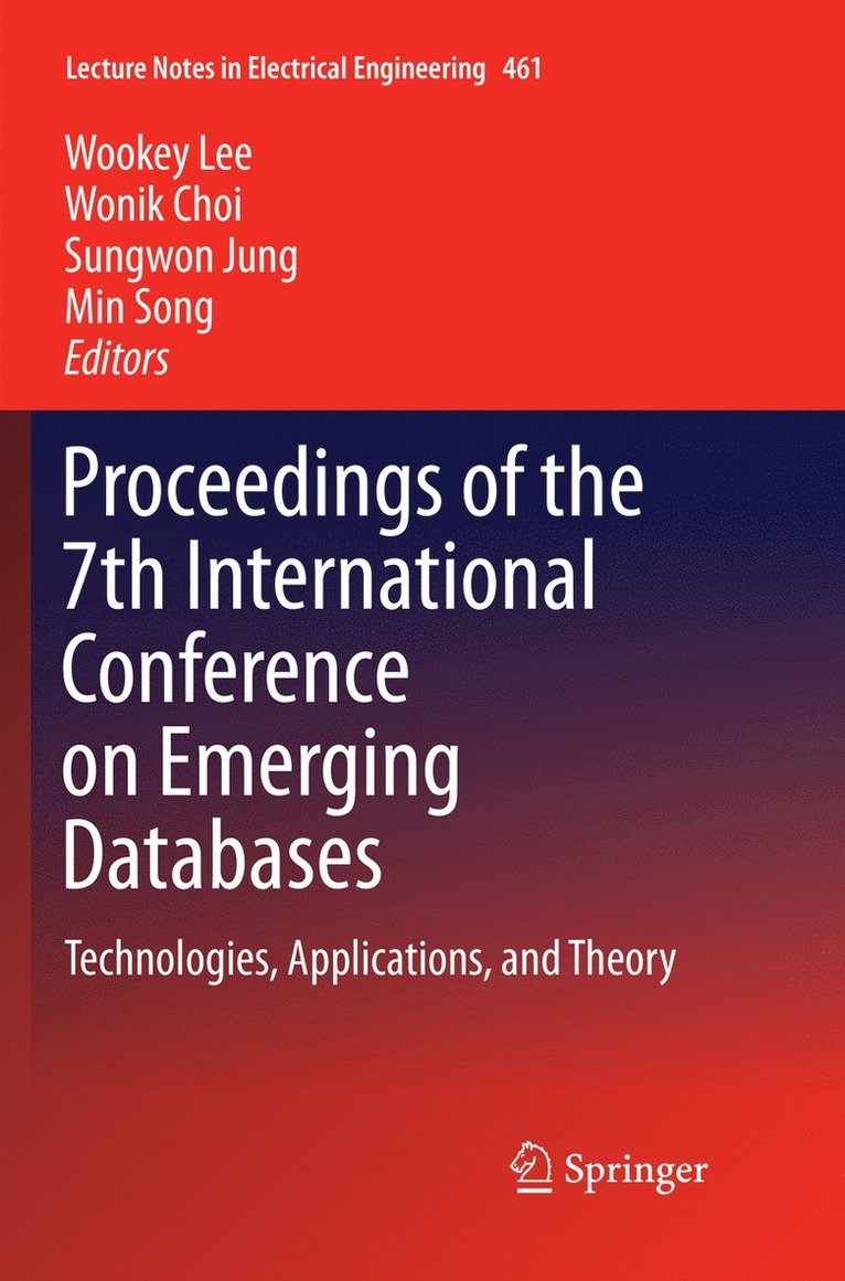 Wookey Lee, Wonik Choi, Sungwon Jung, Min Song - Proceedings of the 7th International Conference on Emerging Databases, Häftad