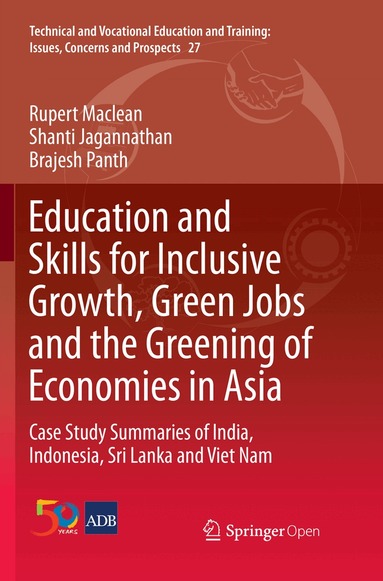 Rupert Maclean, Shanti Jagannathan, Brajesh Panth - Education and Skills for Inclusive Growth, Green Jobs and the Greening of Economies in Asia, Häftad