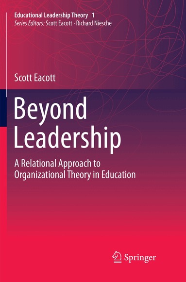 Scott Eacott - Beyond Leadership, Häftad