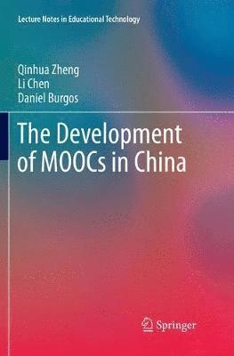 The Development of MOOCs in China 1