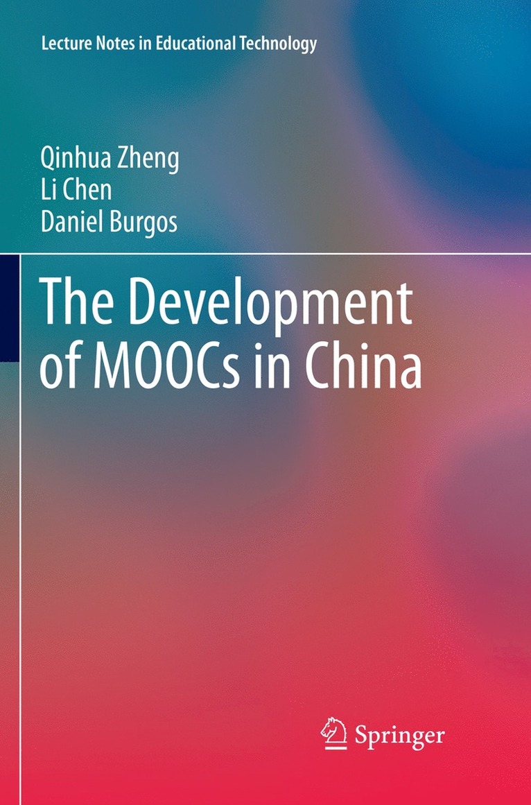 The Development of MOOCs in China 1